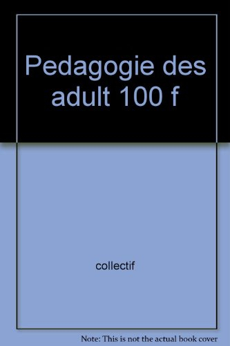 pedagogie des adult 100 f