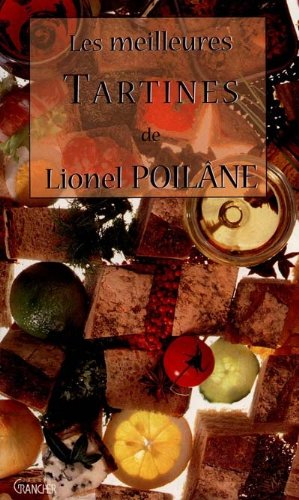Les meilleures tartines de Lionel Poilâne
