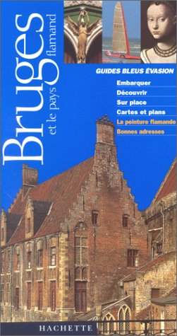guide bleu Évasion : bruges et le pays flamand