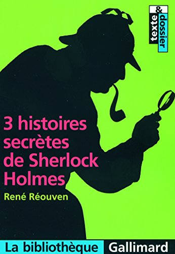 3 histoires secrètes de Sherlock Holmes