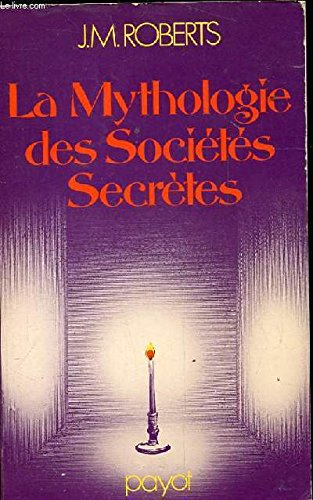 Mythologie des sociétés secrètes