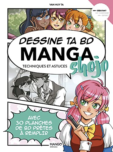Dessine ta BD manga shojo : techniques et astuces : avec 30 planches de BD prêtes à remplir