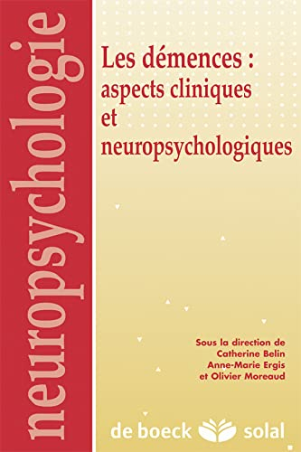 Actualités sur les démences : aspects cliniques et neuropsychologiques