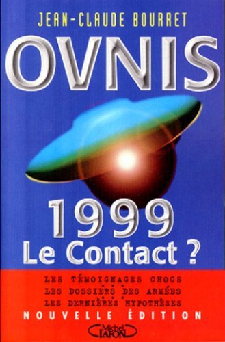 Ovnis 1999 : le contact ?