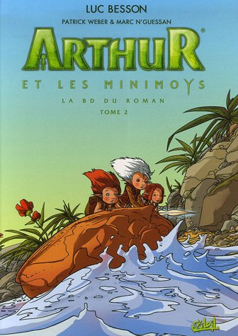Arthur et les Minimoys : la BD du roman. Vol. 2
