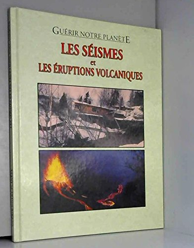 Les Séismes et les éruptions volcaniques