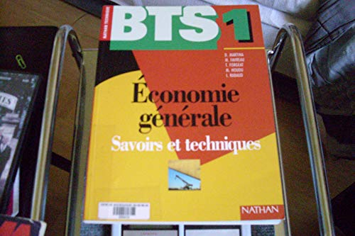Economie générale : savoirs et techniques : BTS 1