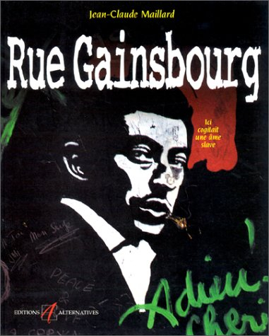 Rue Gainsbourg : ici cogitait une âme slave