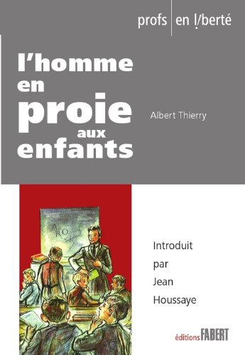 L'homme en proie aux enfants