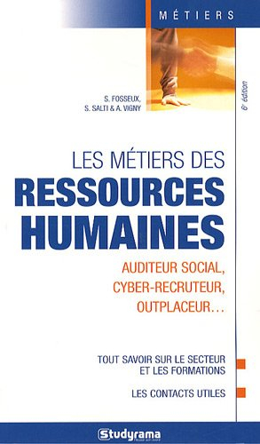 Les métiers des ressources humaines : auditeur social, cyber-recruteur, outplaceur...