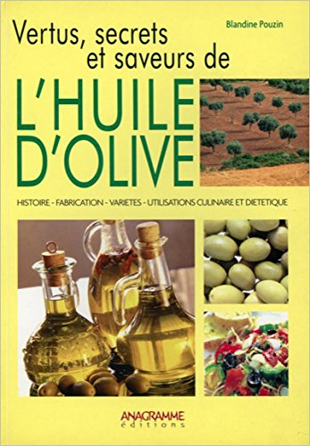 Vertus, secrets et saveurs de l'huile d'olive : comment elle est devenue essentielle à notre santé e