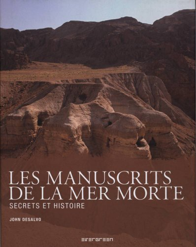 Les manuscrits de la mer Morte : secrets et histoire