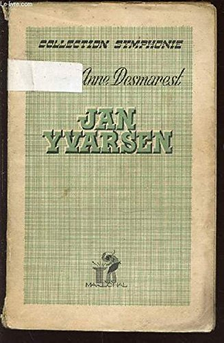 jan yvarsen. suite de "torrents". 1945. (roman populaire, littérature)