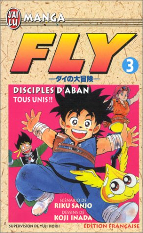 Fly. Vol. 3. Disciples d'Aban, tous unis !