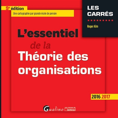 L'essentiel de la théorie des organisations : 2016-2017