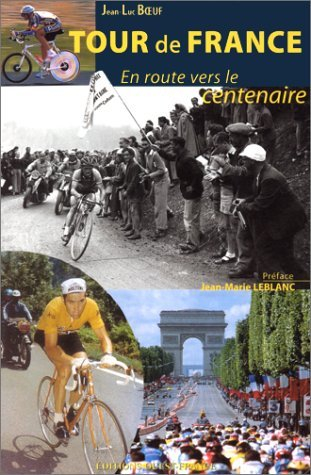 Tour de France : en route vers le centenaire