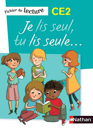 Je lis seul, tu lis seule CE2 : fiches de lecture