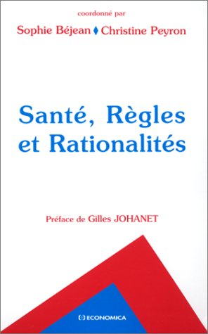 Santé, règles et rationalités