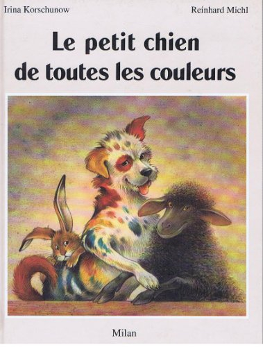 Le Petit chien de toutes les couleurs