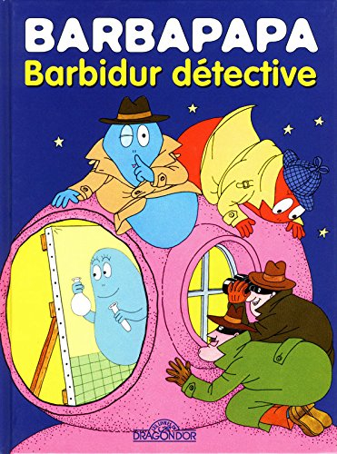 Barbapapa. Barbidur détective