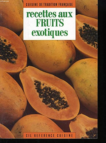 Recettes aux fruits exotiques