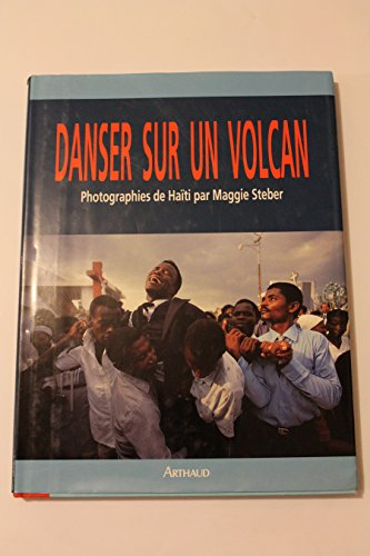 Danser sur un volcan : photographies de Haïti