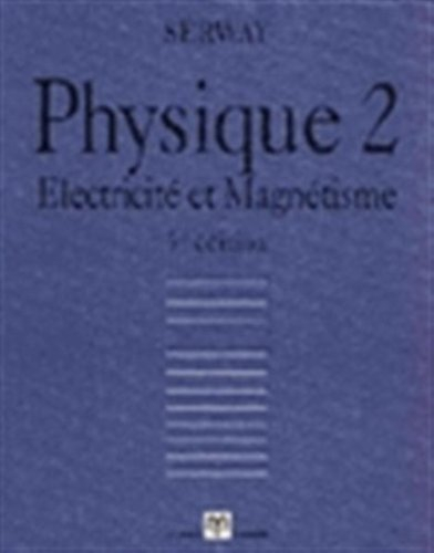 Physique. Vol. 2. Electricité et magnétisme