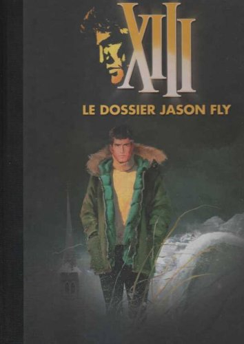 xiii, tome 6 : le dossier jason fly
