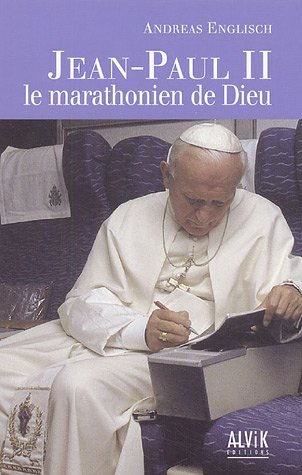 Jean-Paul II : le marathonien de Dieu
