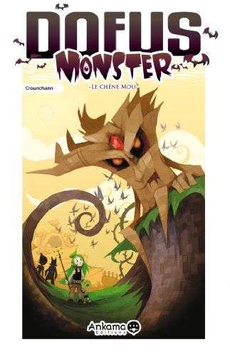 Dofus monster. Vol. 1. Le chêne mou