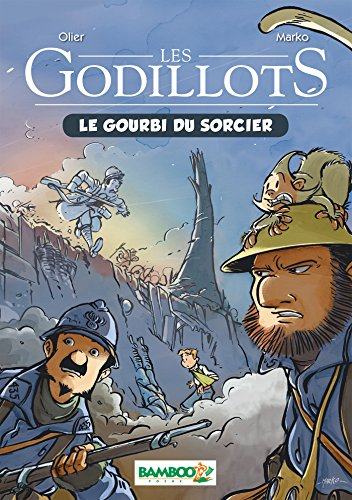 Les Godillots. Vol. 1. Le gourbi du sorcier