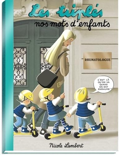 Les triplés. Nos mots d'enfants