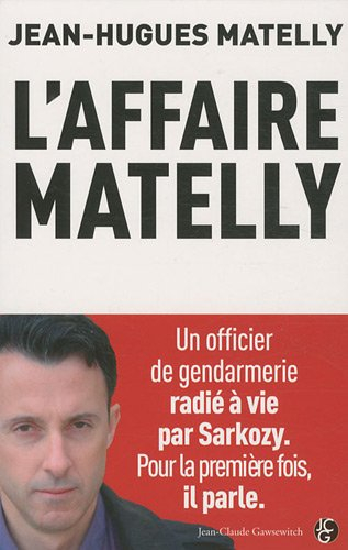 L'affaire Matelly : un officier de gendarmerie libre