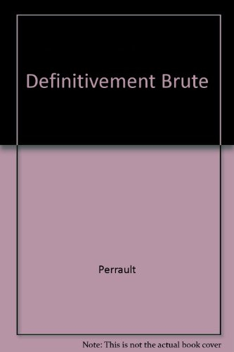 Definitivement Brute