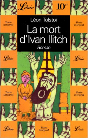 La mort d'Ivan Ilitch. Trois morts. Maître et serviteur
