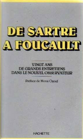 De Sartre à Foucault : vingt ans de grands entretiens dans le Nouvel Observateur