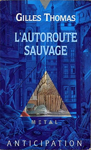 L'Autoroute sauvage