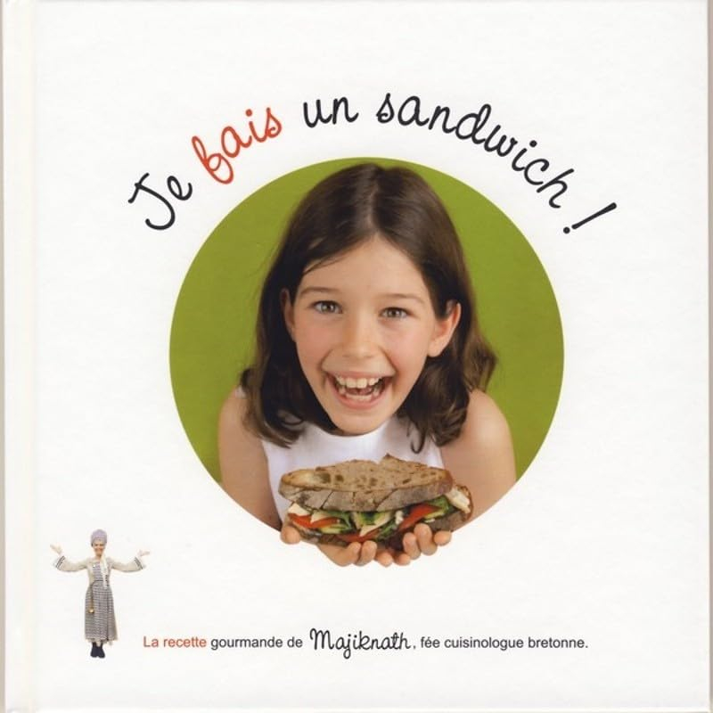 Je fais un sandwich !