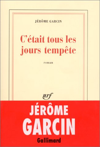 C'était tous les jours tempête