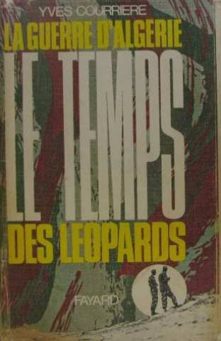 la guerre d'algérie, tome 2 : le temps des léopards