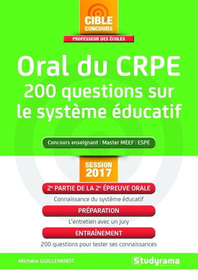 Oral du CRPE : 200 questions sur le système éducatif : concours enseignant, master MEEF, ESPE, sessi