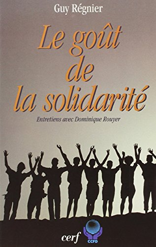 Le goût de la solidarité : entretiens