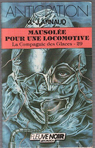 mausolée pour une locomotive (collection anticipation)