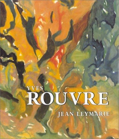 Yves Rouvre : monographie de l'oeuvre