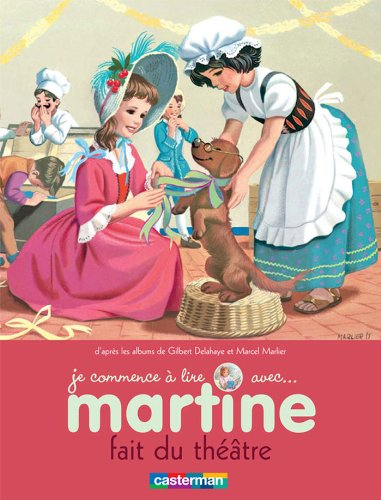 Je commence à lire avec Martine. Vol. 8. Martine fait du théâtre
