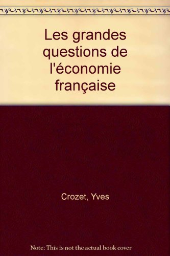 les grandes questions de l'économie française