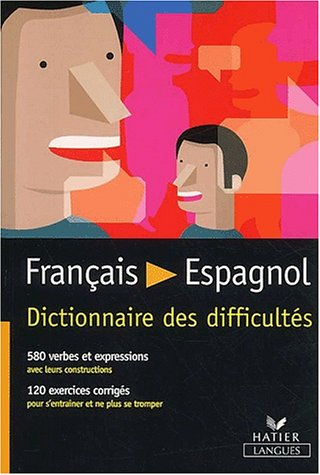 Français-espagnol : dictionnaire des difficultés