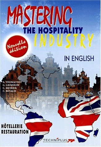 mastering the hospitality industry. in english, edition 2001