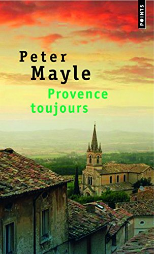 Provence toujours - Peter Mayle