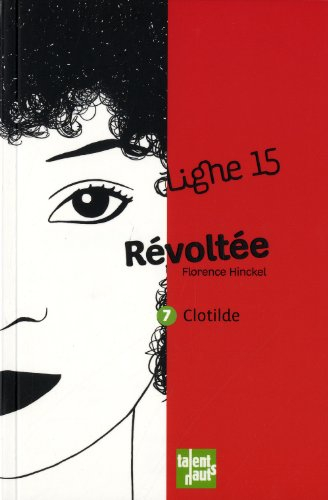 Révoltée : Clotilde